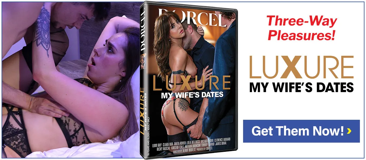 Three-Way Pleasures Abound In Luxure - My Wife's Dates! Get It Today!